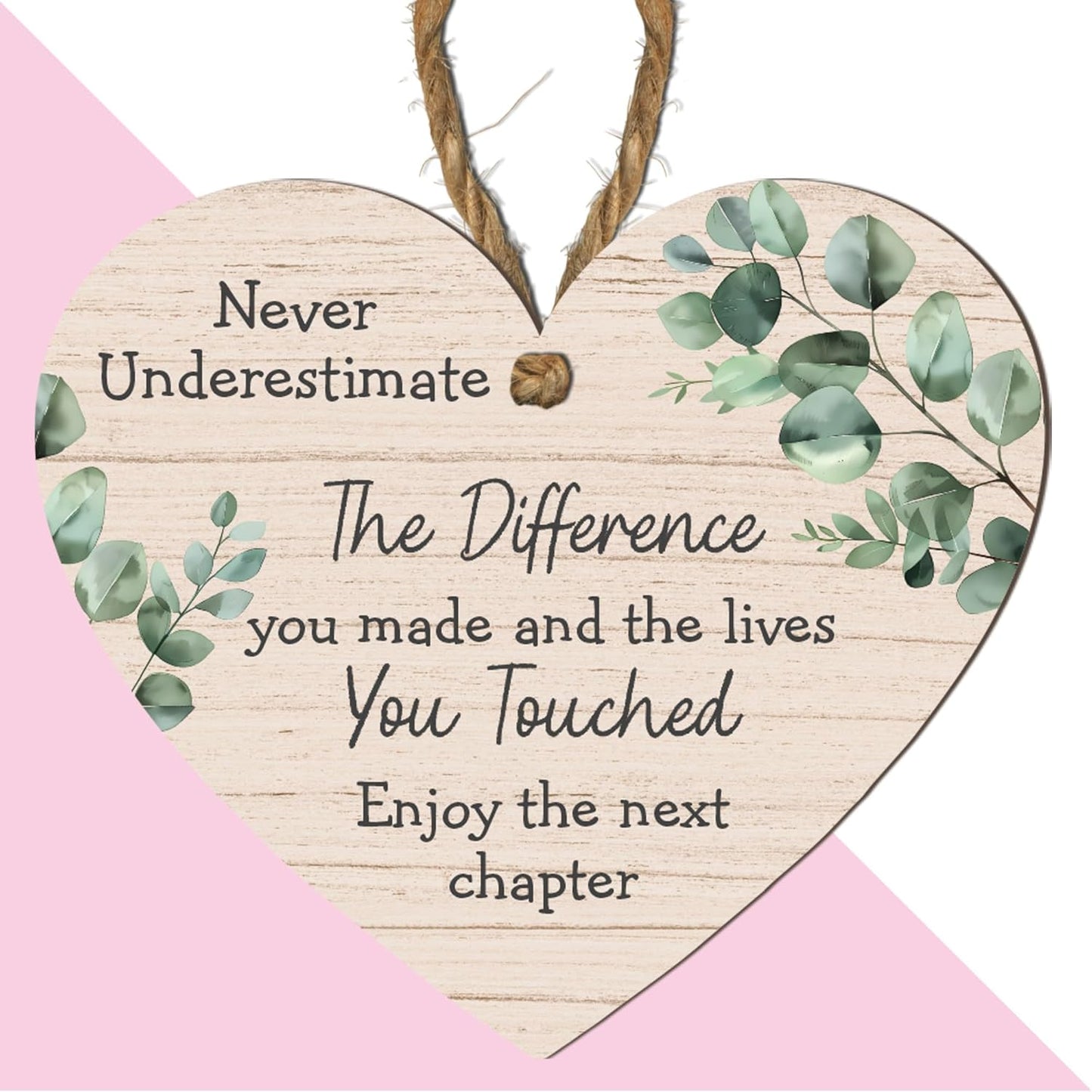 Never Underestimate the Difference You Made and the Lives You Touched – Thoughtful Retirement or Farewell Gift – Hanging Sign with Green Leaf Design – Perfect for Teachers, Colleagues, and Loved Ones