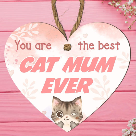 Handmade Wooden Heart Plaque - Unique Gift for Cat Mum - You Are the Best Cat Mum Ever Unique Cat Lover Gift, Birthday, Mother'S Day, Handmade, UK Made