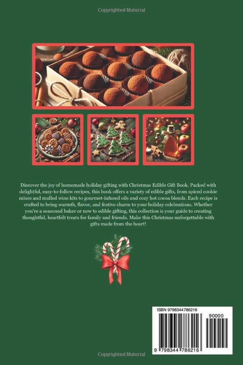 Christmas Edible Gift Book: Homemade Treats to Spread Joy and Warmth