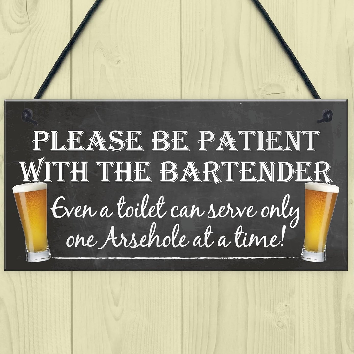 Patient Bartender Funny Pub Landlord Alcohol Gift Hanging Plaque Man Cave Sign
