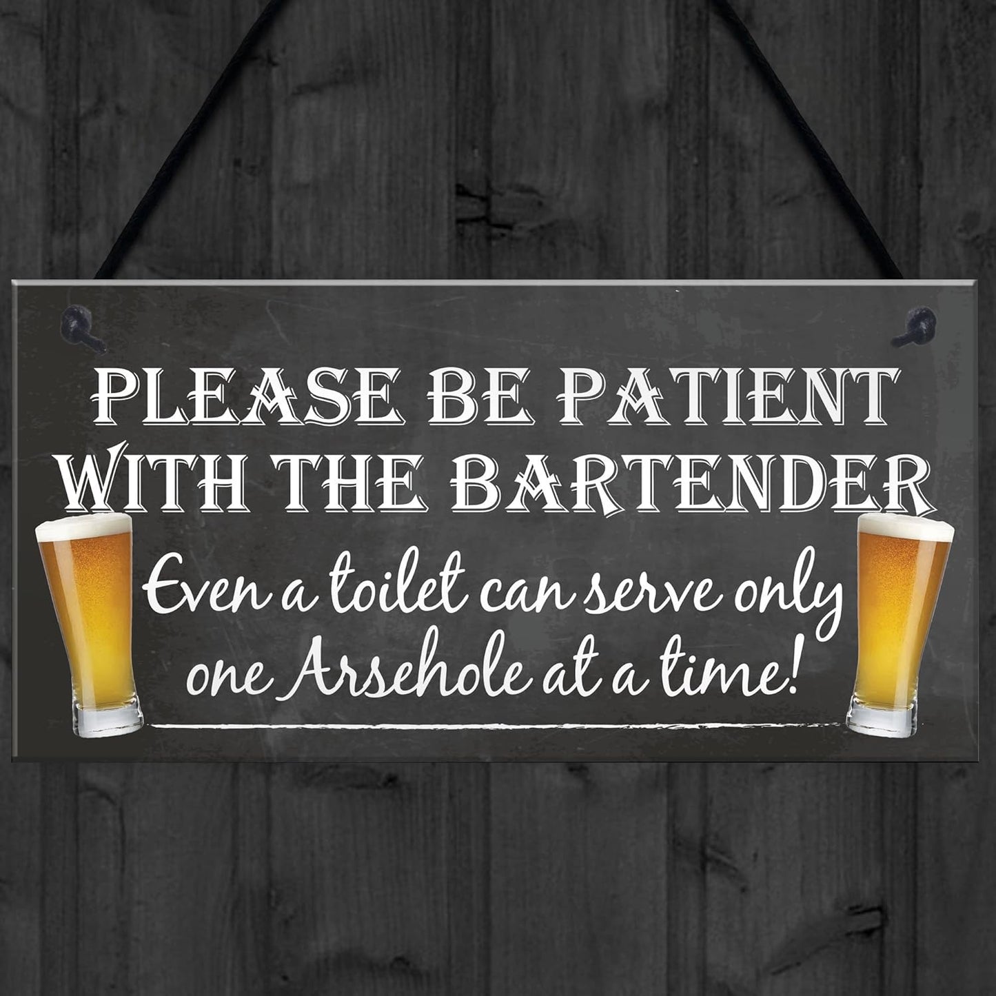 Patient Bartender Funny Pub Landlord Alcohol Gift Hanging Plaque Man Cave Sign