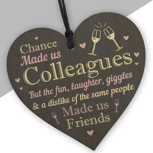 Colleague Gifts Chance Made Us Colleagues Novelty Wooden Hanging Heart Leaving Work Gift Plaque Friendship Sign