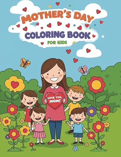 Mother's Day coloring book for kids Paperback – Large Print, 19 Jan. 2025 by Mia Benson (Author)