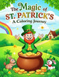 The Magic of St. Patrick's: A Coloring Journey Paperback – Large Print, 18 Jan. 2025 by Mia Benson (Author)