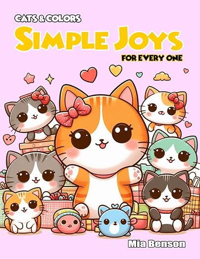 cat and color: Simple Joys for Everyone Paperback – Large Print, 20 Nov. 2024 by MIA BENSON (Author)
