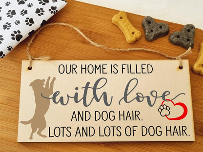 Home Is Filled with Lots of Dog Hair Funny Novelty Handmade Wooden Hanging Wall Plaque Pet Lover Gift Home Decoration