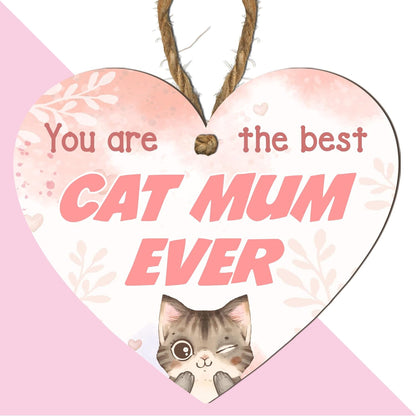 Handmade Wooden Heart Plaque - Unique Gift for Cat Mum - You Are the Best Cat Mum Ever Unique Cat Lover Gift, Birthday, Mother'S Day, Handmade, UK Made