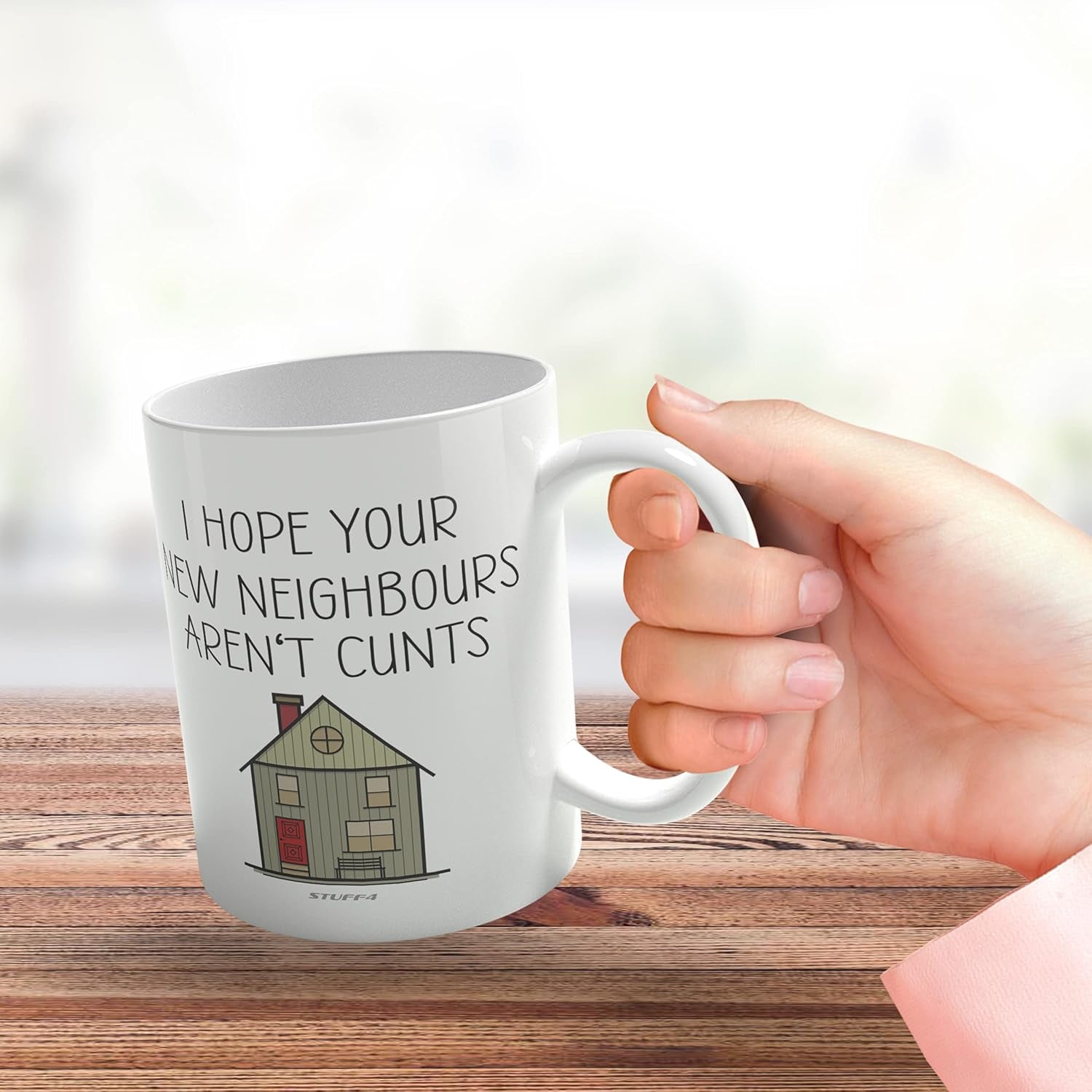 Funny New Home Gifts - I Hope Your New Neighbours Aren'T C**Ts Mug - New House Gift Ideas, Rude Moving in Gifts for Friends, First Mortgage House Warming Present, 11Oz Ceramic Dishwasher Safe Mugs
